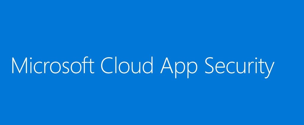 Microsoft Cloud App Security